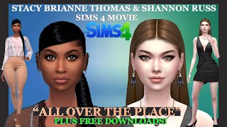 Shannon & Stacy All Over The Place Movie Part 1   SIMS 4