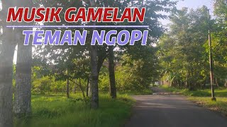 Gending Jawa Cocok Untuk Teman Ngopi