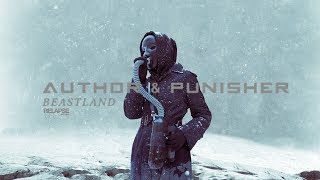 AUTHOR & PUNISHER - Beastland [FULL ALBUM STREAM]