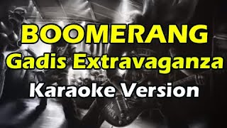 BOOMERANG - GADIS EXTRAVAGANZA (Karaoke Version)