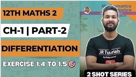 12th Maths 2 | Chapter 1 | Differentiation | Exercise 1.4 & 1.5 | Part 2 | 2 Shot Series |