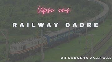 RAILWAY CADRE IN DETAIL || UPSC COMBINED MEDICAL SERVICE [ CMS ] || WORK CULTURE, SPONSERSHIP QUOTA