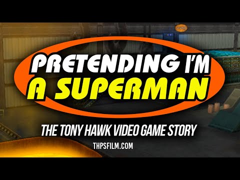 Pretending I&#039;m a Superman - The Tony Hawk Video Game Story Sneak Peak