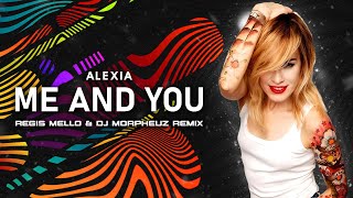 Alexia - Me and You (@RegisMello & DJ MorpheuZ Remix)