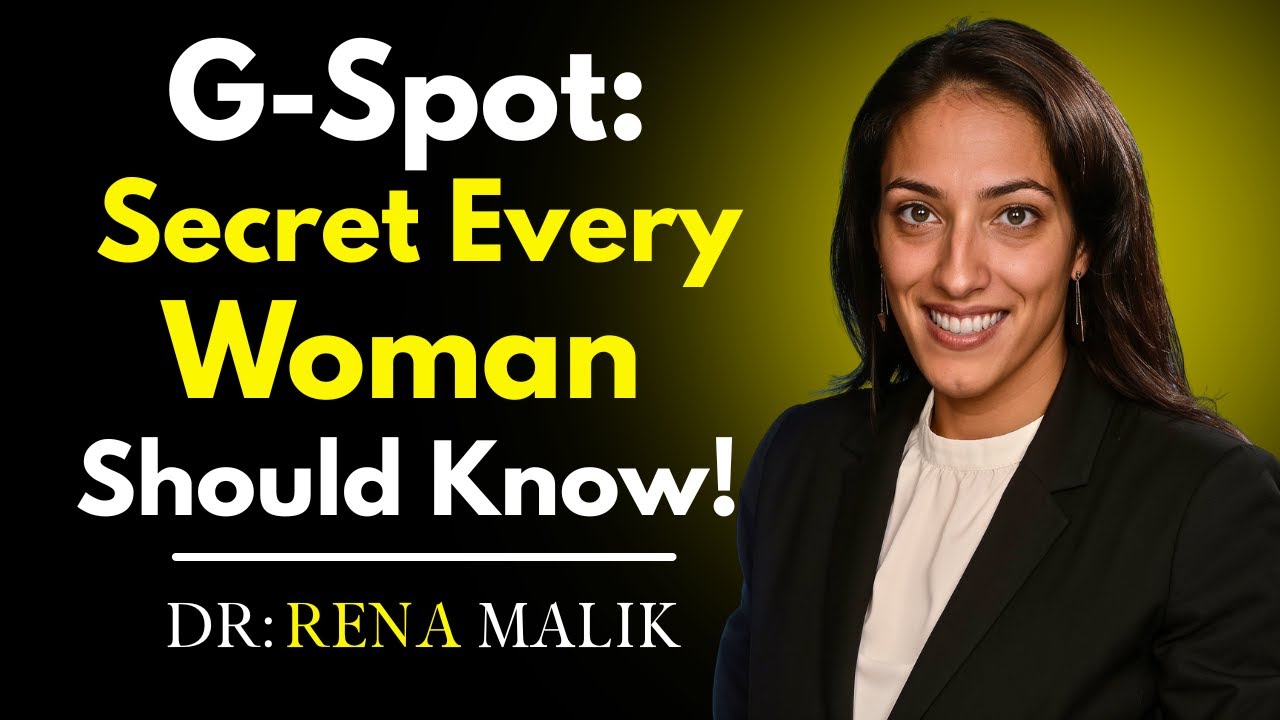What Exactly is the G-Spot? | Female Sexual Anatomy Explained by Dr. Rena Malik