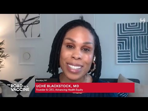 Dr. Uché Blackstock on Why all COVID-19 Vaccines are Important | Johnson & Johnson