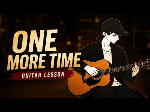 [One more time, One more chance Verse A 2/4] Guitar Tutorial