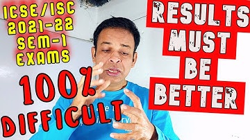 CISCE Officially Accepts ICSCE/ISC 2021-22 Semester-1 MCQ Board Exams  Difficult-ICSE Results Better