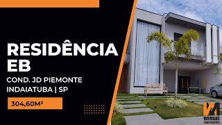 RESIDÊNCIA EB 304,60 m² - Condomínio Jardim Piemonte - INDAIATUBA SP