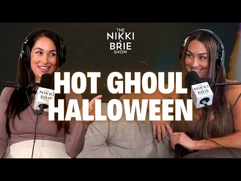 Hot Ghoul Halloween | The Nikki & Brie Show