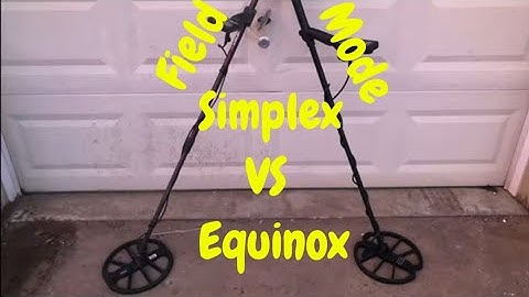 Simplex VS Equinox In Field Mode