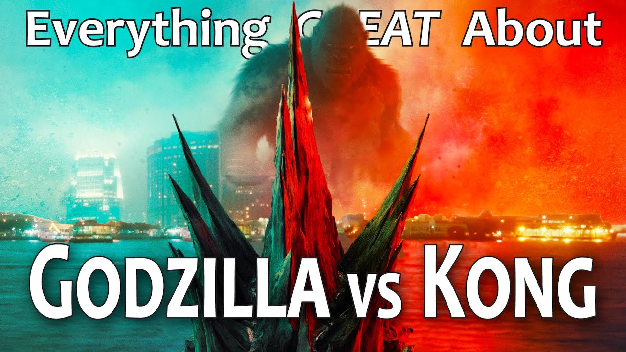 Everything GREAT About Godzilla vs. Kong!, on YouTube
