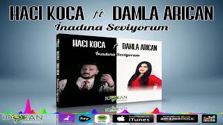 Hacı koca damla arıca inadına seviyorum Resimi