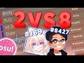 osu! but it's a 2v8 ft. KoaLeahq (gone wrong)