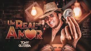 Tony Guerra & Forró Sacode - Um Real De Amor #VaiTonyGuerra