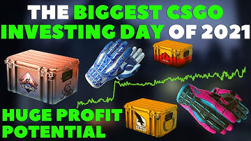 The BIGGEST CSGO INVESTING DAY Of 2021! (HUGE Profit Potential)