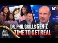 Dr phil grills lazy gen z kids get real  dr phil primetime