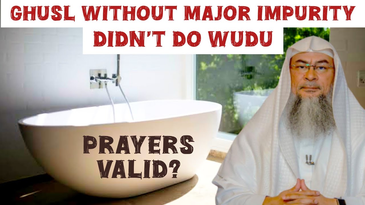 I used to do ghusl but not for major impurity & didn't do wudu after, prayers valid? assim al hakeem
