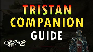 The Outer Worlds 2 – Best Tristan Companion Guide