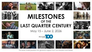 Milestones of the Last Quarter Century Trailer: May 15 - June 2, 2026