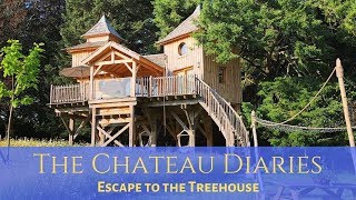 The Chateau Diaries 071: Escape to the Treehouse