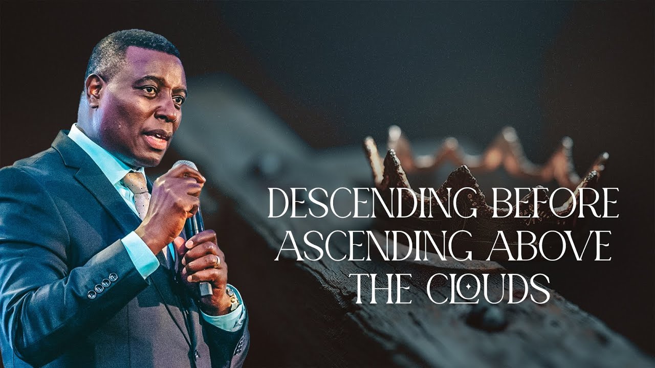 DESCENDING BEFORE ASCENDING ABOVE THE CLOUDS | International Service  | Dr. Paul M. Gitwaza