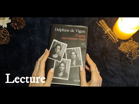 Lecture voix douce 📖 D'après une Histoire Vraie (Delphine de Vigan)