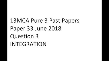 13MCA - J2018 P33 Q3 integration