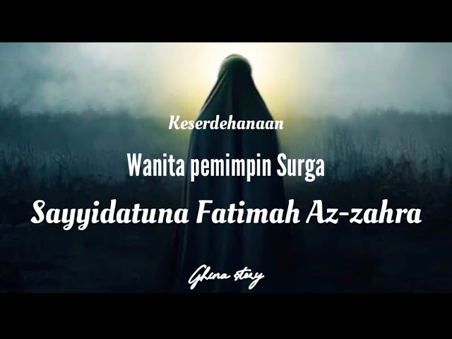 Kisah Haru Kesederhanaan Sayyidah Fatimah Az-Zahra Sang Penghulu Wanita Surga | Dijamin menangis 😢 class=