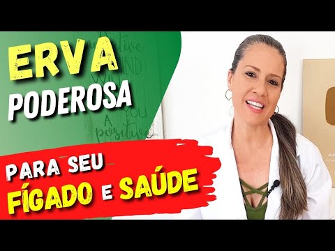 A Planta do FÍGADO! Experimente o CHÁ MAIS PODEROSO para Fígado e Saúde - Benefícios e Como Tomar