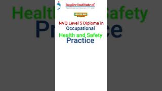 #level5 #NVQ #diploma in #occupational #Health and #safety #Practice #islamabad #inspireinstitute