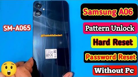 Samsung A06 Hard Reset | Pattern Remove 🔓| Password Remove | Factory Reset Without Pc 🤗