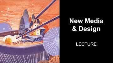 20 New Media & Design (Studio Art & Visual Culture, Art Appreciation, Intro to Art)