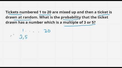 Tickets numbered 1 to 20 are mixed up and then a ticket is drawn at random. What is the probability.
