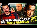 VISHWAROOPAM Movie Reaction Part2/2! | Kamal Haasan | Pooja Kumar | Pooja Kumar