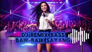 DJ REMIX Baik Baik Sayang - DJ viral tiktok #remix #dj #music #musica #cover #coversong #laguviral 