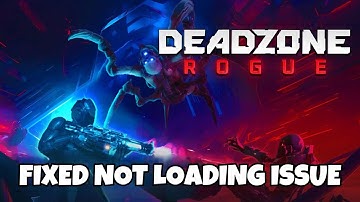 How To Fix Deadzone: Rogue Not Loading Error on PC #deadzonerogue #notloading