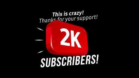 2K SUBSCRIBERS TEMPLATE | NO COPYRIGHT