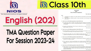 NIOS ENGLISH 202 Class 10th | TMA Question Paper 2023-24 Session | Tutor Marked Assignment | NIOS