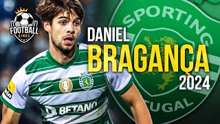 Daniel Bragança 2024 - Crazy Skills, Assists & Goals | HD