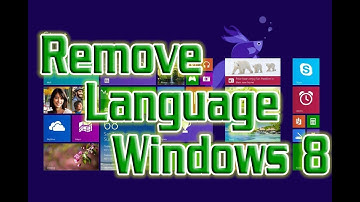 How to Remove System Language in Windows 8 | Definite Solutions
