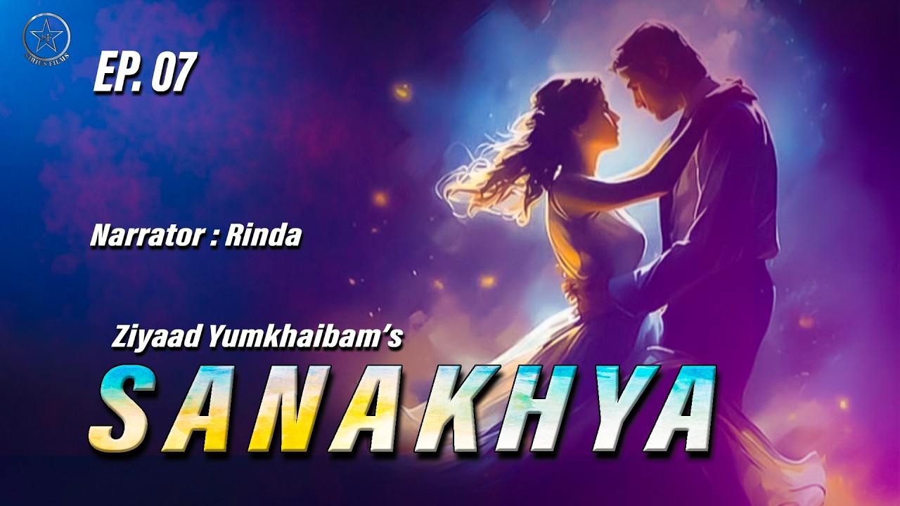 SANAKHYA (07) || RINDA || ZIYAAD ||