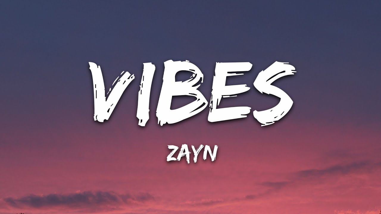 ZAYN - Vibez (Lyrics)'s Banner