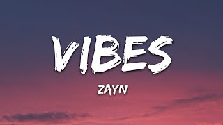 ZAYN - Vibez (Lyrics) chords
