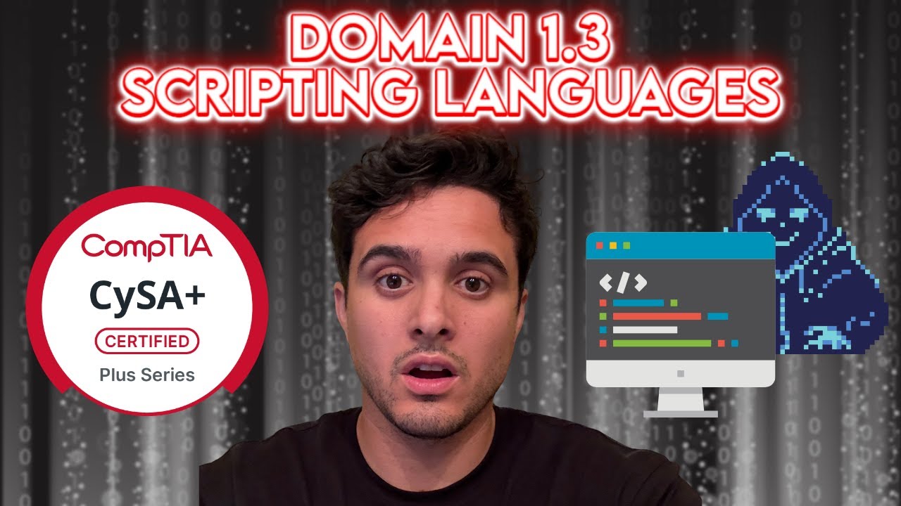 CySA - Domain 1.3 Scripting Languages | CySA Free Course CS0-003