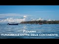 10  panama funambule entre deux continents