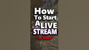 How Do You Start A Live Stream? In Rust #funny #rust #gaming