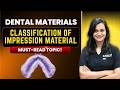 Dentistry 101|Classification of impression material | Dental materials| Last minute revision