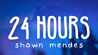 Shawn Mendes - 24 Hours (Lyric Video)
