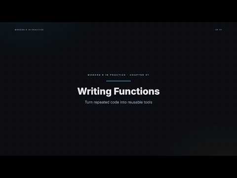 Modern R in Practice · E01 — Writing Functions: Turn Repeated Code into Reusable Tools